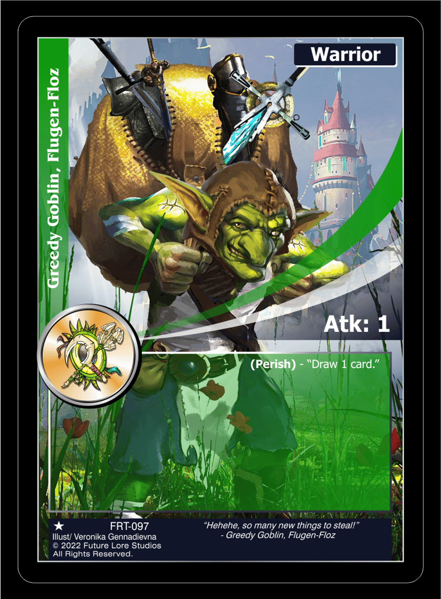 Greedy Goblin, Flugen-Floz
