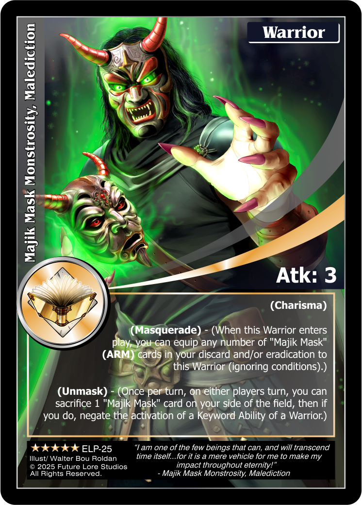 Majik Mask Monstrosity, Malediction